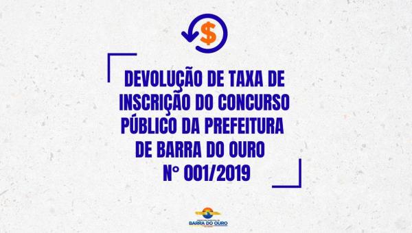 Prefeitura de Barra do Ouro publica edital para devolução da taxa de inscrição do Concurso Público nº 001/2019; Confira como solicitar o reembolso